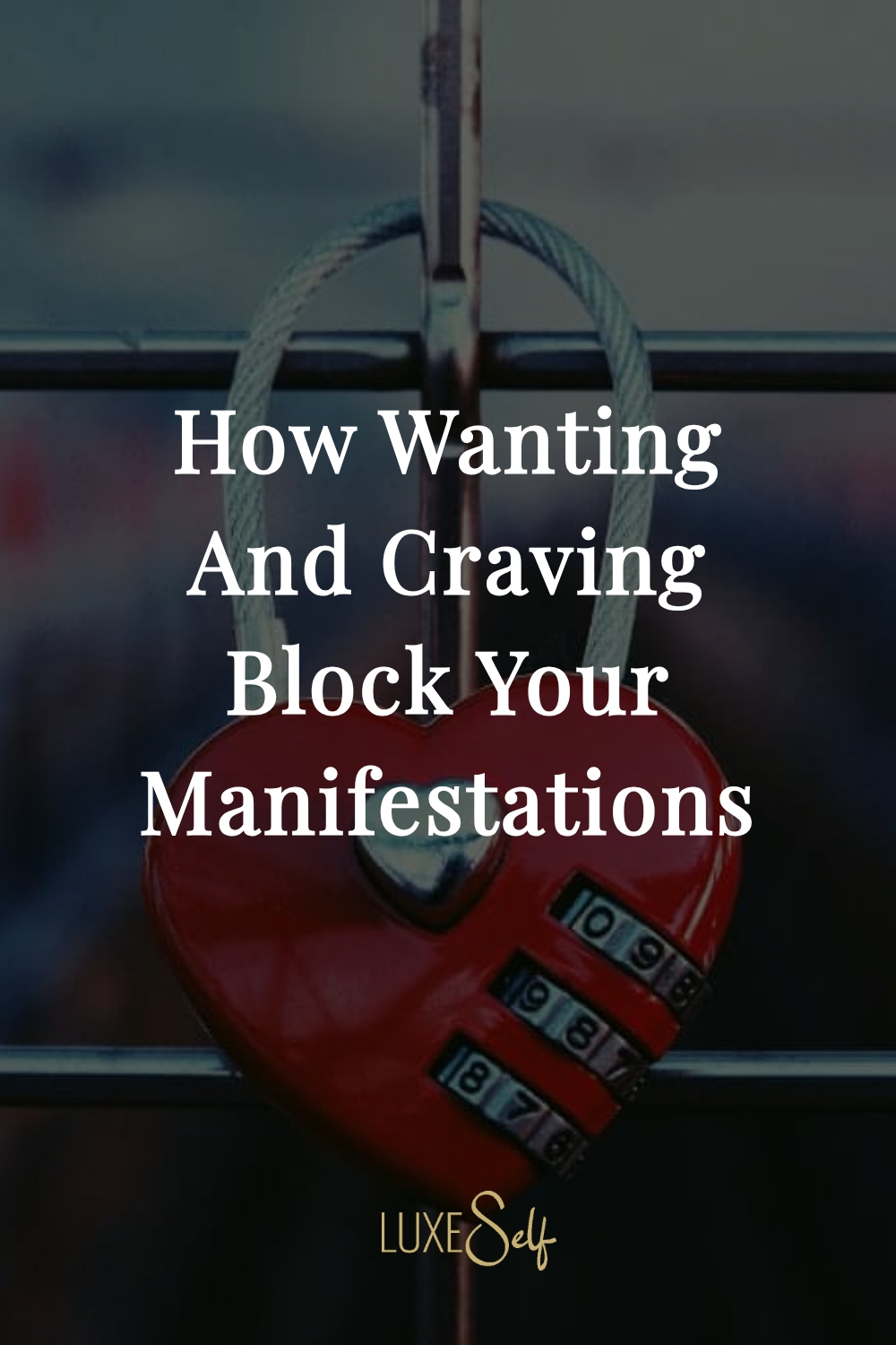 How Wanting And Craving Block Your Manifestations